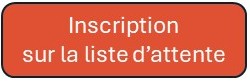 Inscription Liste dattente